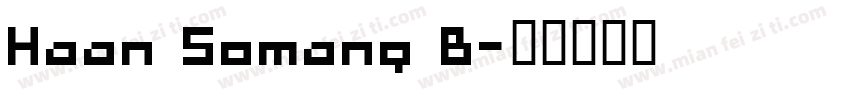 Haan Somang B字体转换